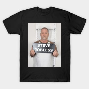 Steve Jobless T-Shirt